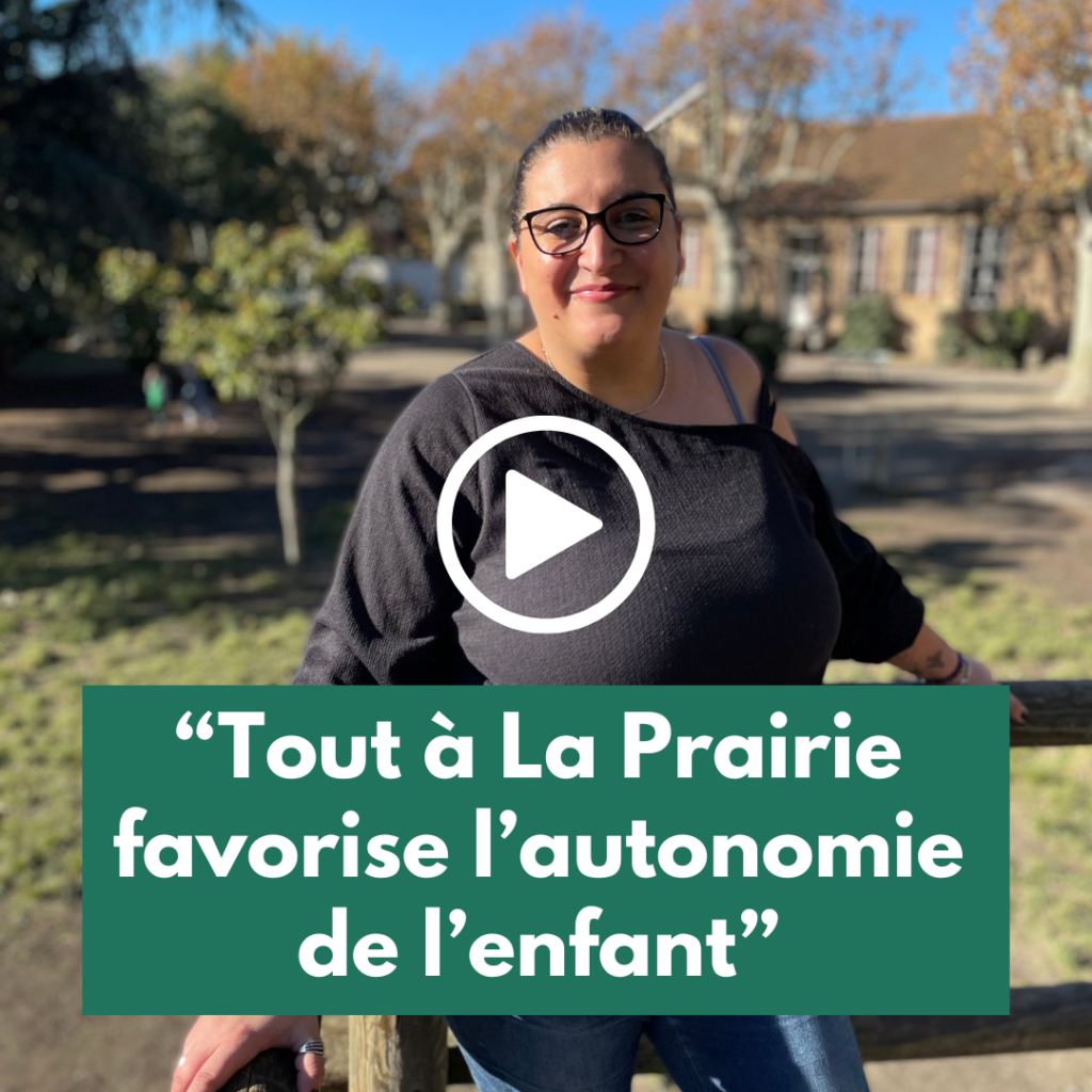 L'autonomie de l'enfant au coeur de la pédagogie à La Prairie, à Toulouse